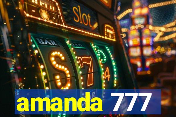 amanda 777